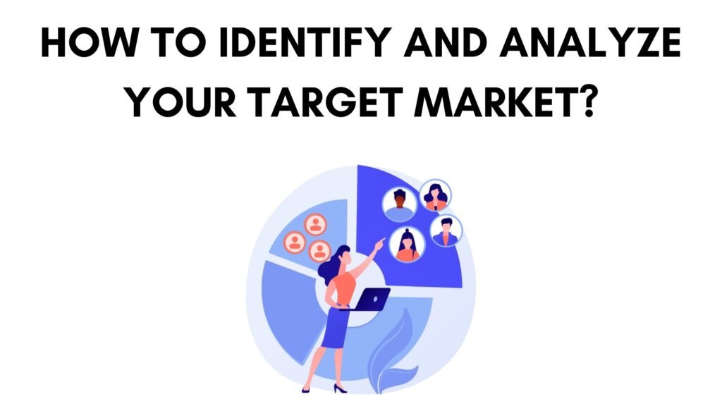 How to Find Your Ideal Customer Using Target Market Analysis explaining why target market analysis matters