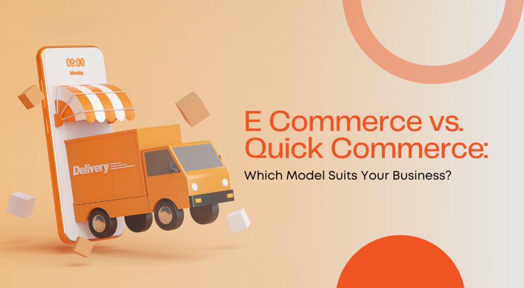  e-commerce and quick commerce depends on several factors