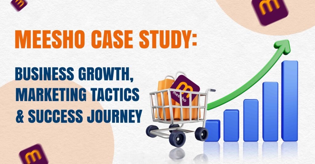 How Meesho Changed Small-Business E-Commerce in India: Stories That Define Impact