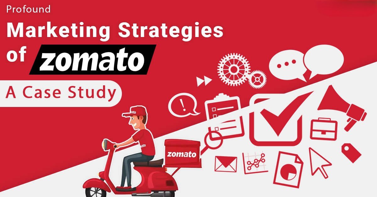 Zomato Marketing Strategy: A Comprehensive Case Study