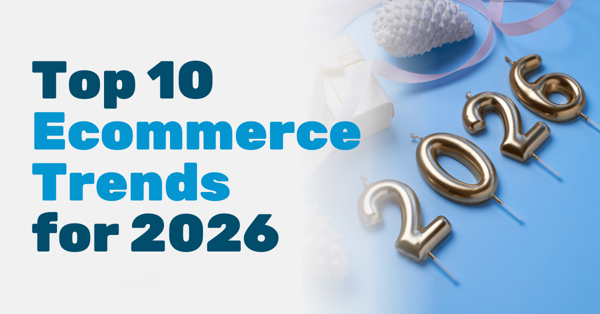 Top Ecommerce Trends to Watch in 2026 for Sustainable Growth Top Ecommerce Trends to Watch in 2026 for Sustainable Growth